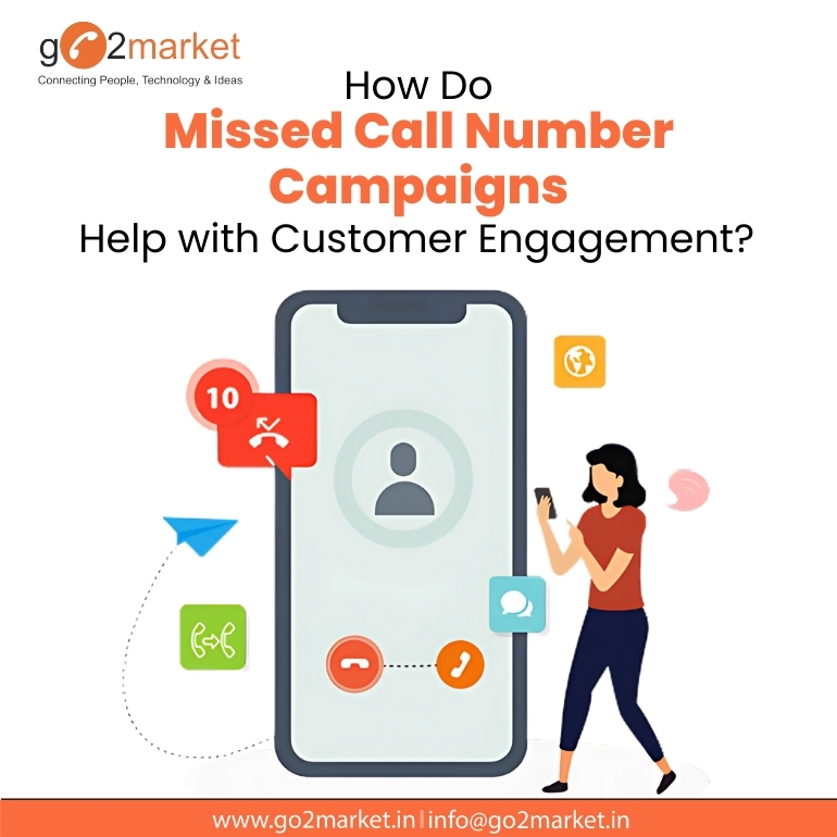 How Do Missed Call Number Campaigns Help with Customer Engagement